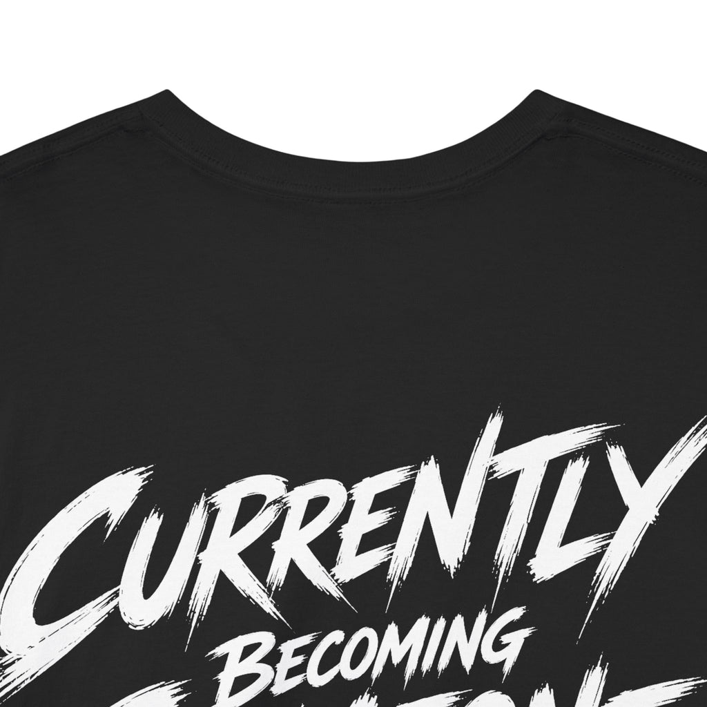 Currently becoming someone Black Tee — Vintage Brush