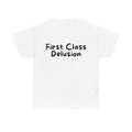First Class Delusion White Tee — Casual Handwritten