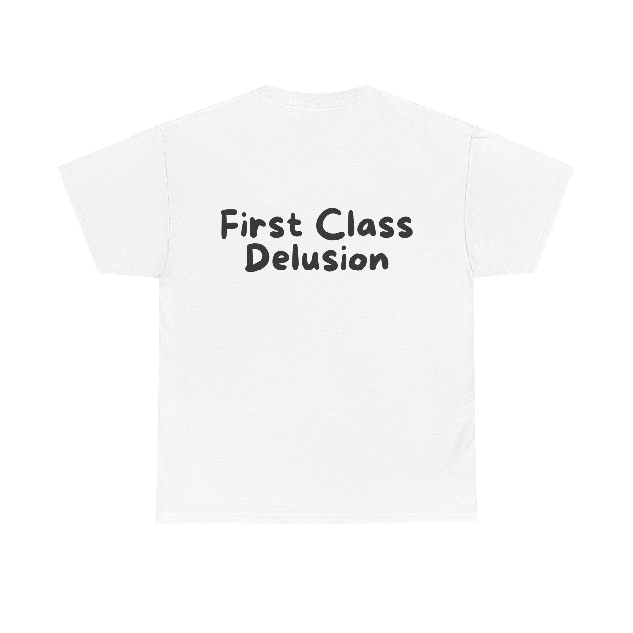 First Class Delusion White Tee — Casual Handwritten