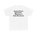 Somewhere between Monaco & bad decisions White Tee — Casual Handwritten