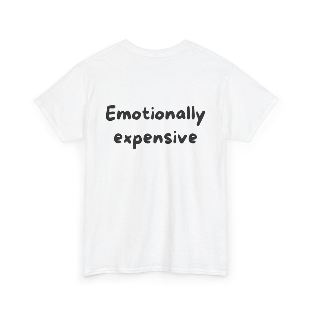 Emotionally expensive White Tee — Casual Handwritten