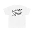 Currently becoming someone White Tee — Vintage Brush