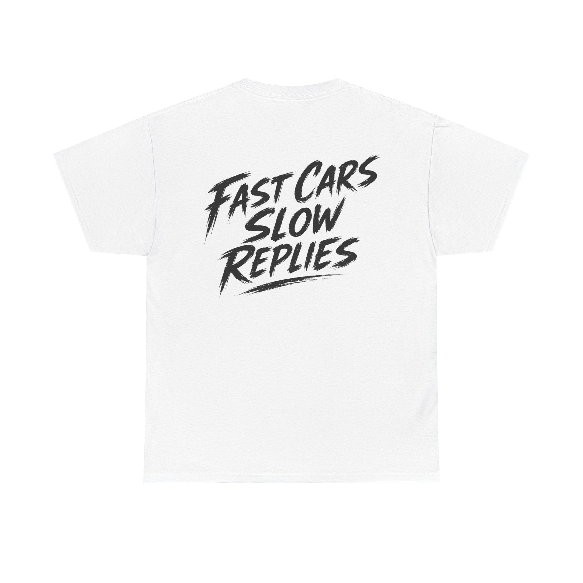 Fast cars, slow replies White Tee — Vintage Brush