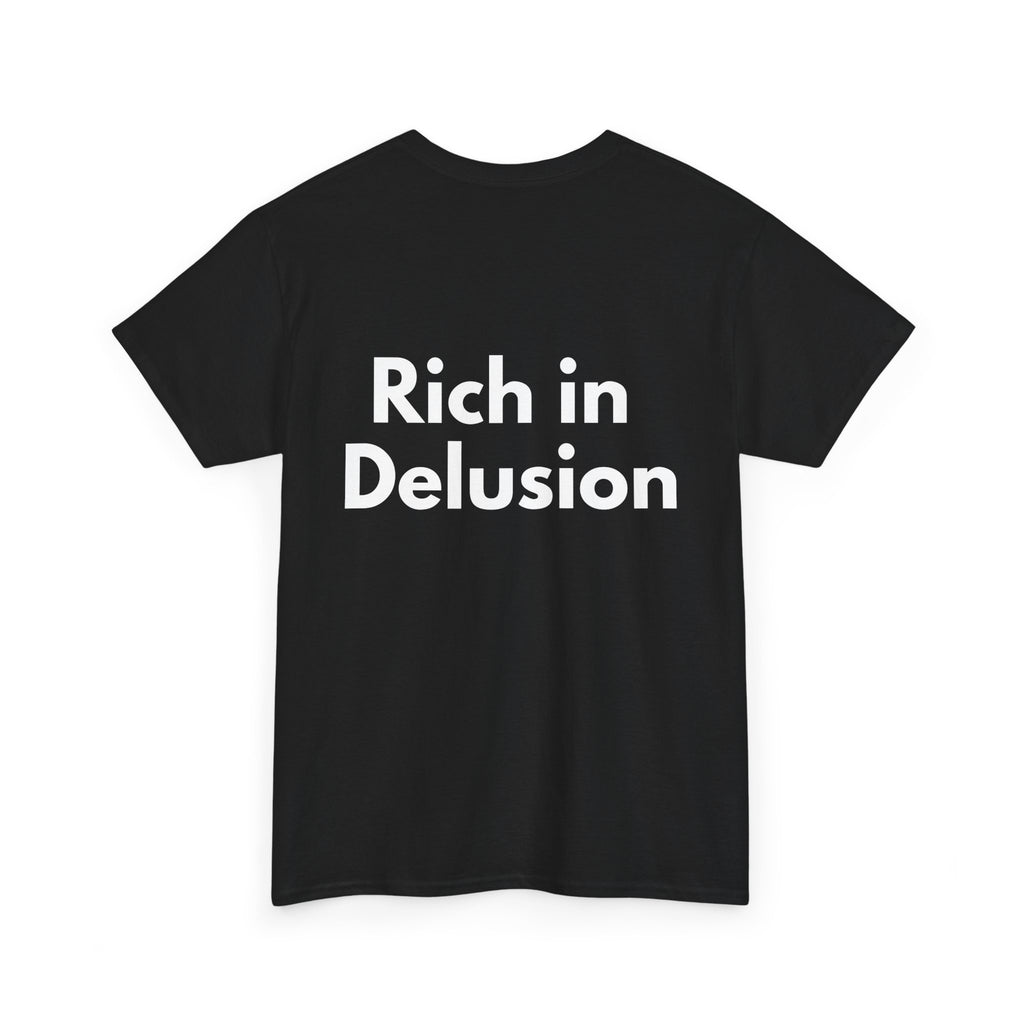 Rich in Delusion Black Tee — Bold Minimal