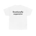 Emotionally expensive White Tee — Bold Minimal