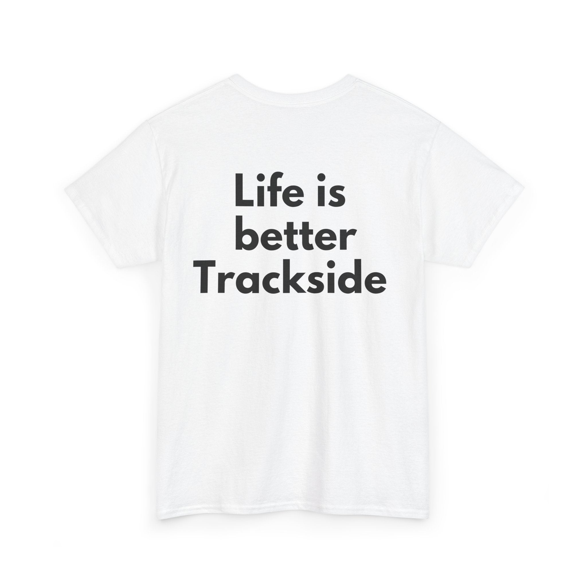 Life is better Trackside White Tee — Bold Minimal