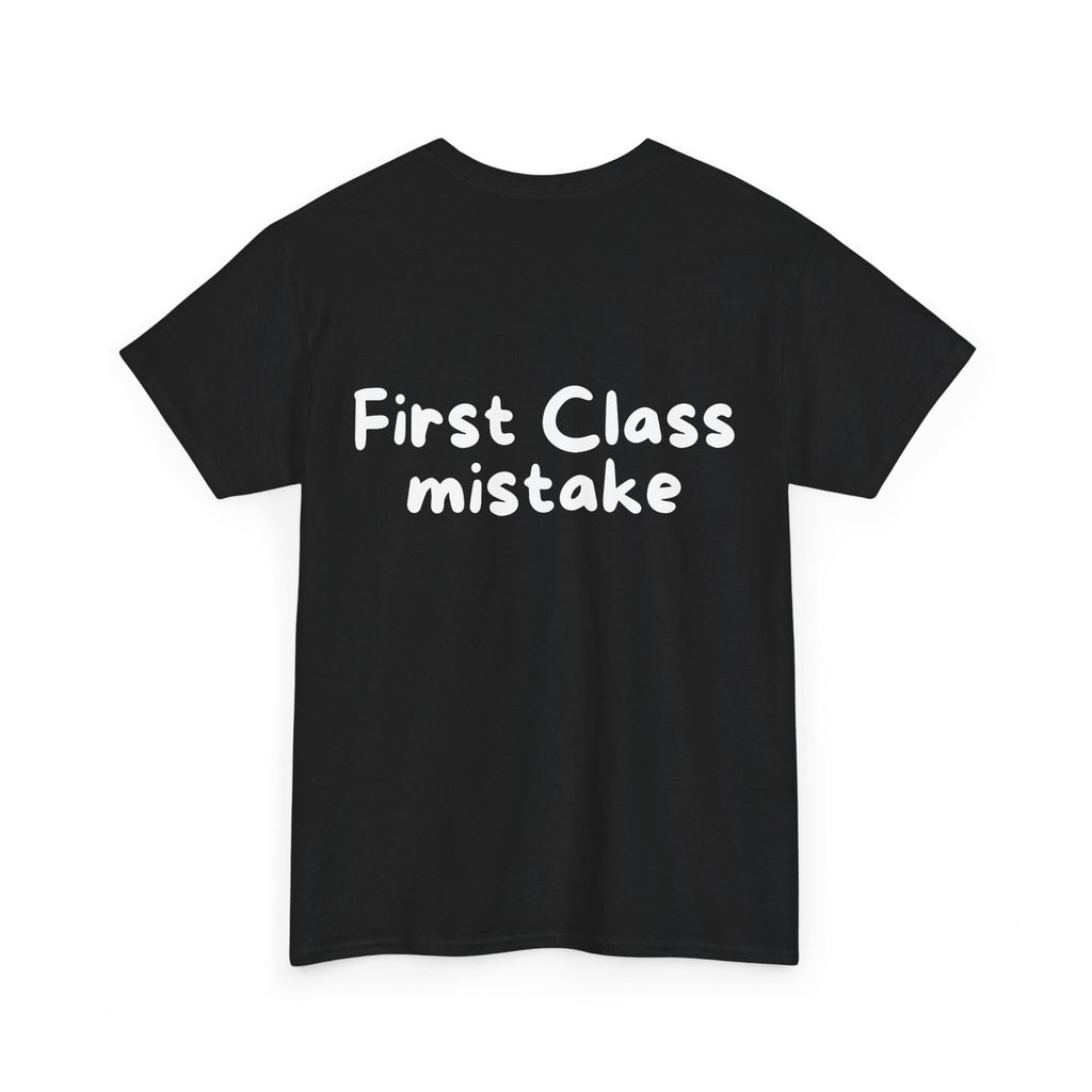 First Class mistake Black Tee — Casual Handwritten