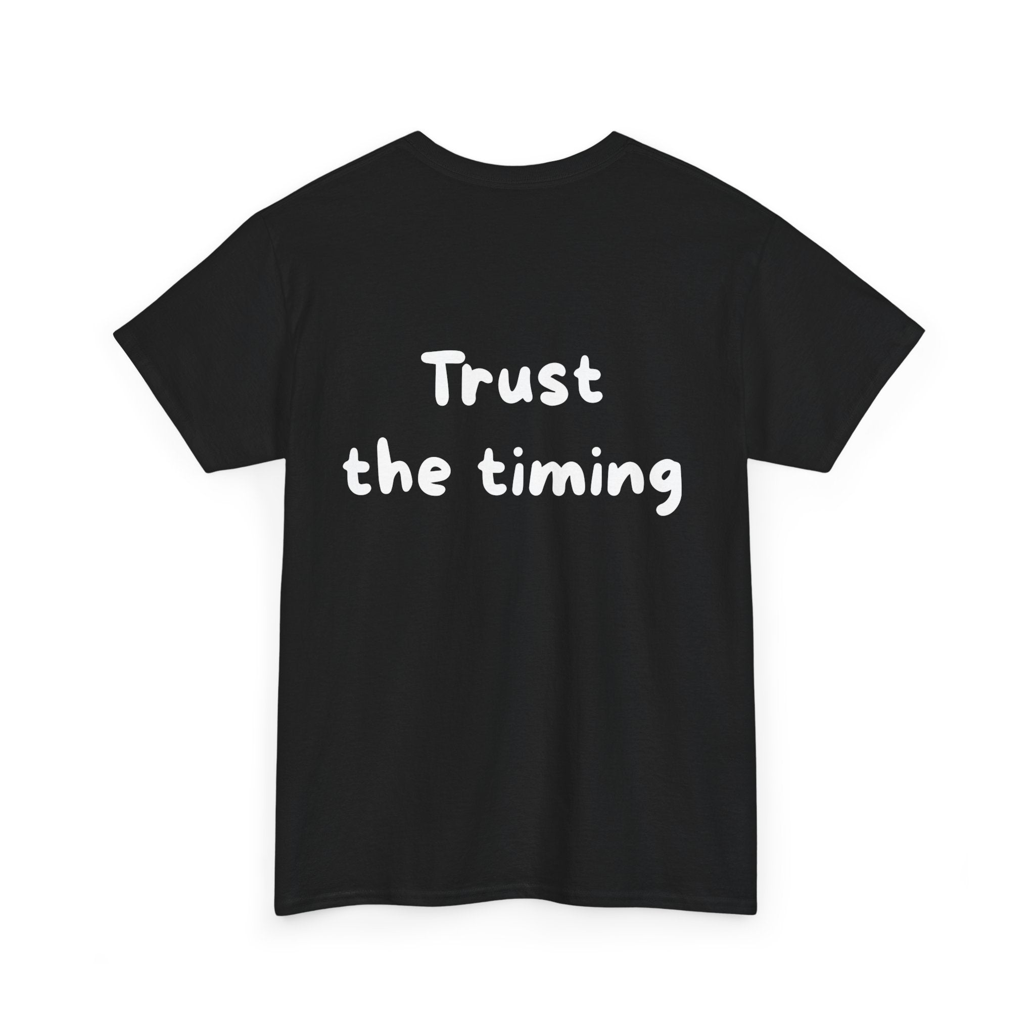 Trust the timing Black Tee — Casual Handwritten