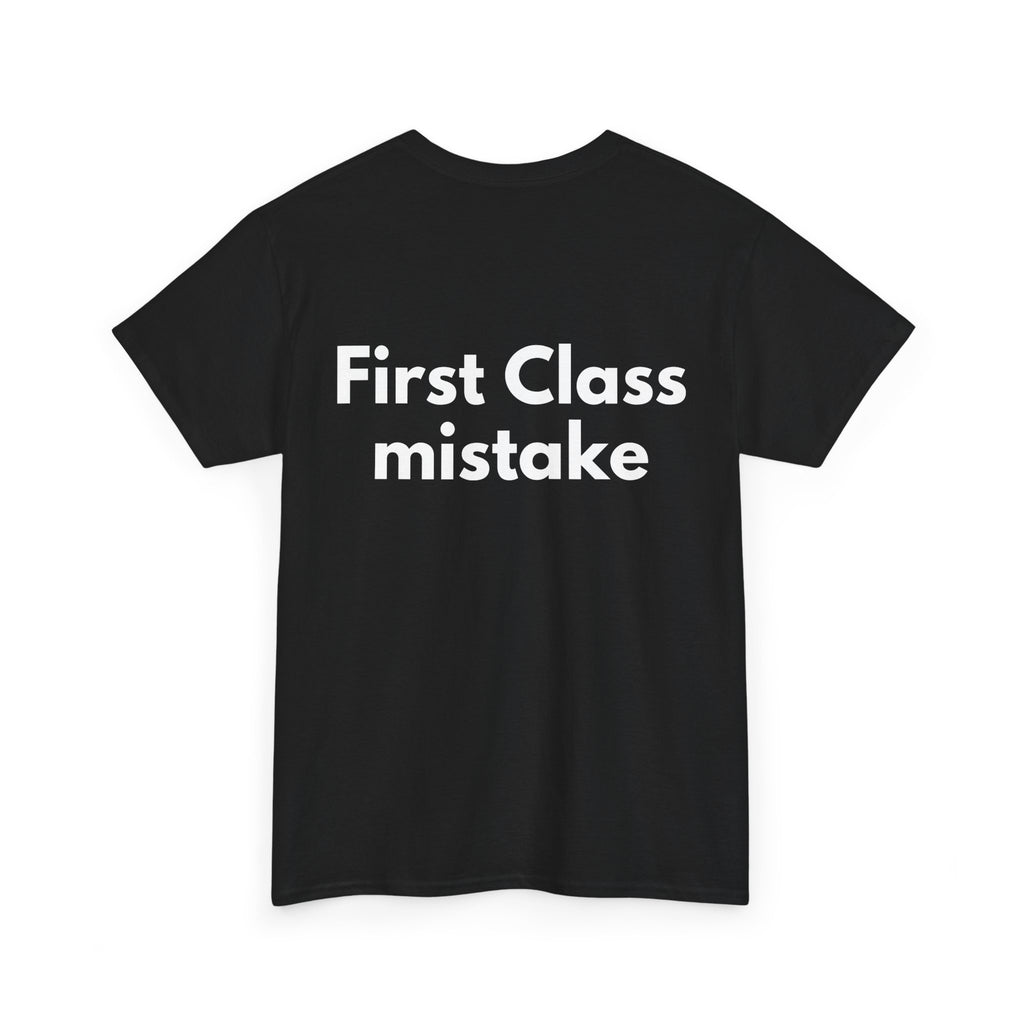 First Class mistake Black Tee — Bold Minimal