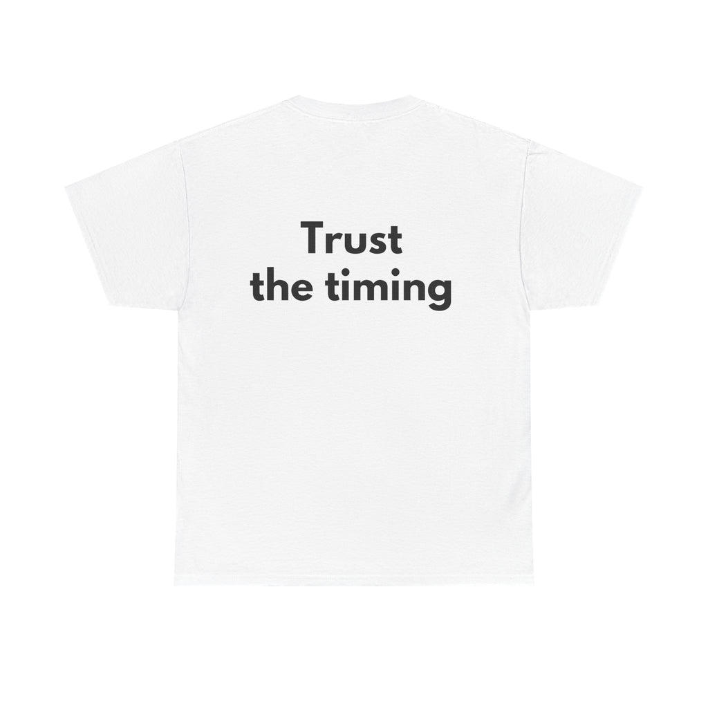 Trust the timing White Tee — Bold Minimal