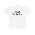 Trust the timing White Tee — Bold Minimal