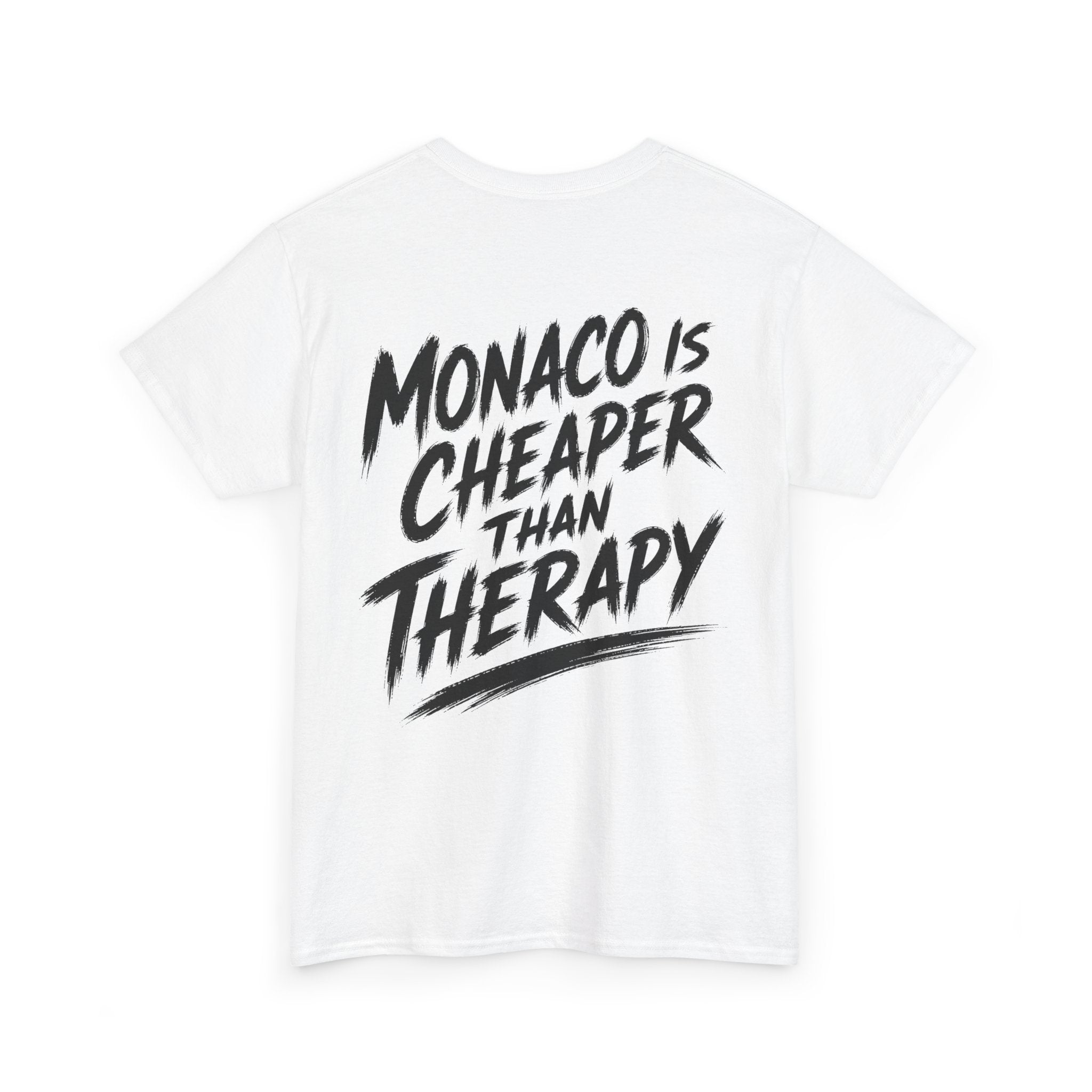 Monaco is cheaper than therapy White Tee — Vintage Brush