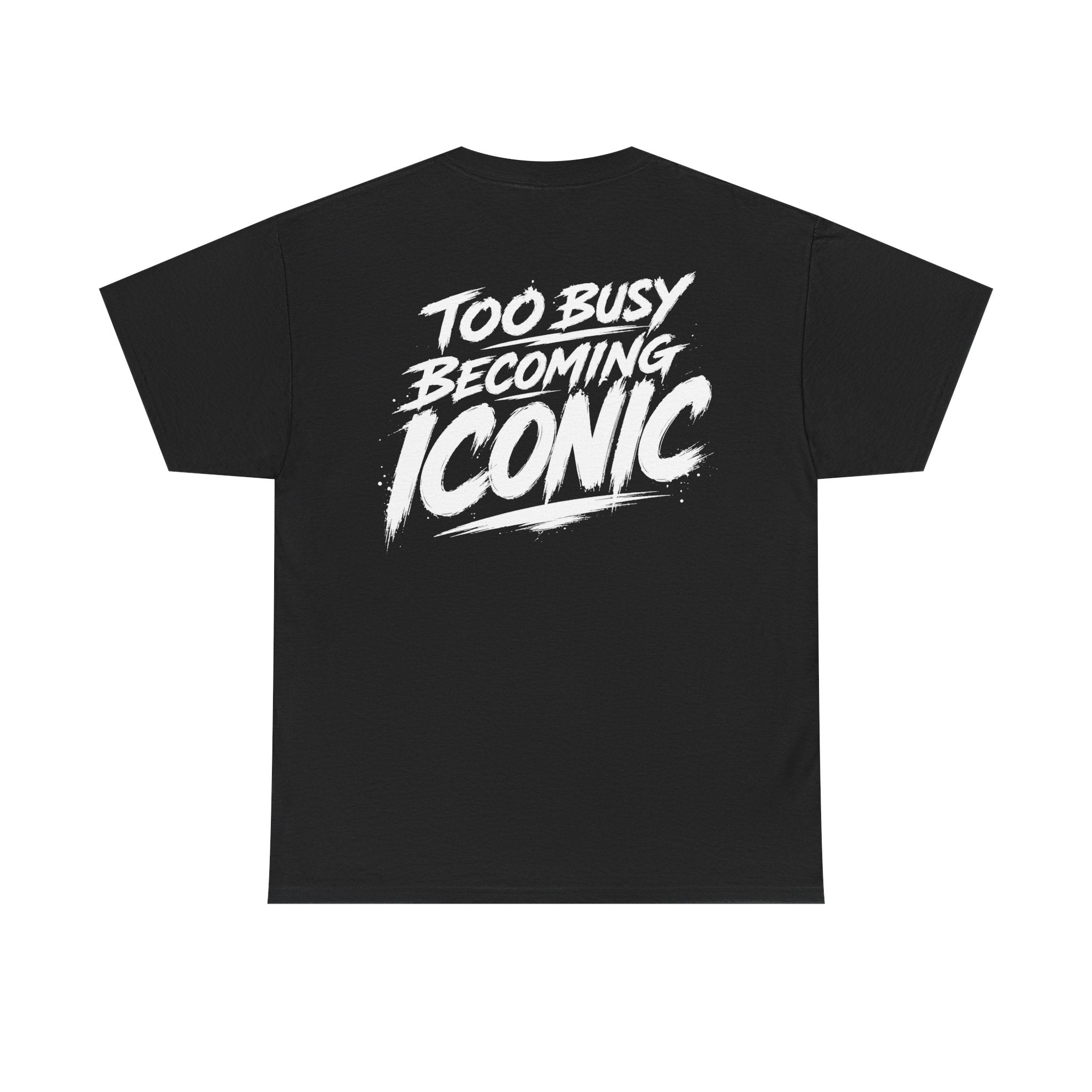 Too busy becoming iconic Black Tee — Vintage Brush