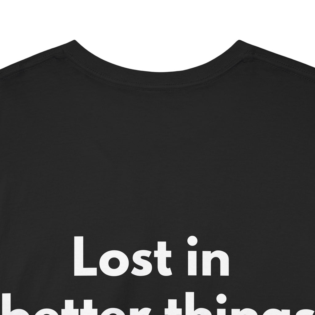 Lost in better things Black Tee — Bold Minimal