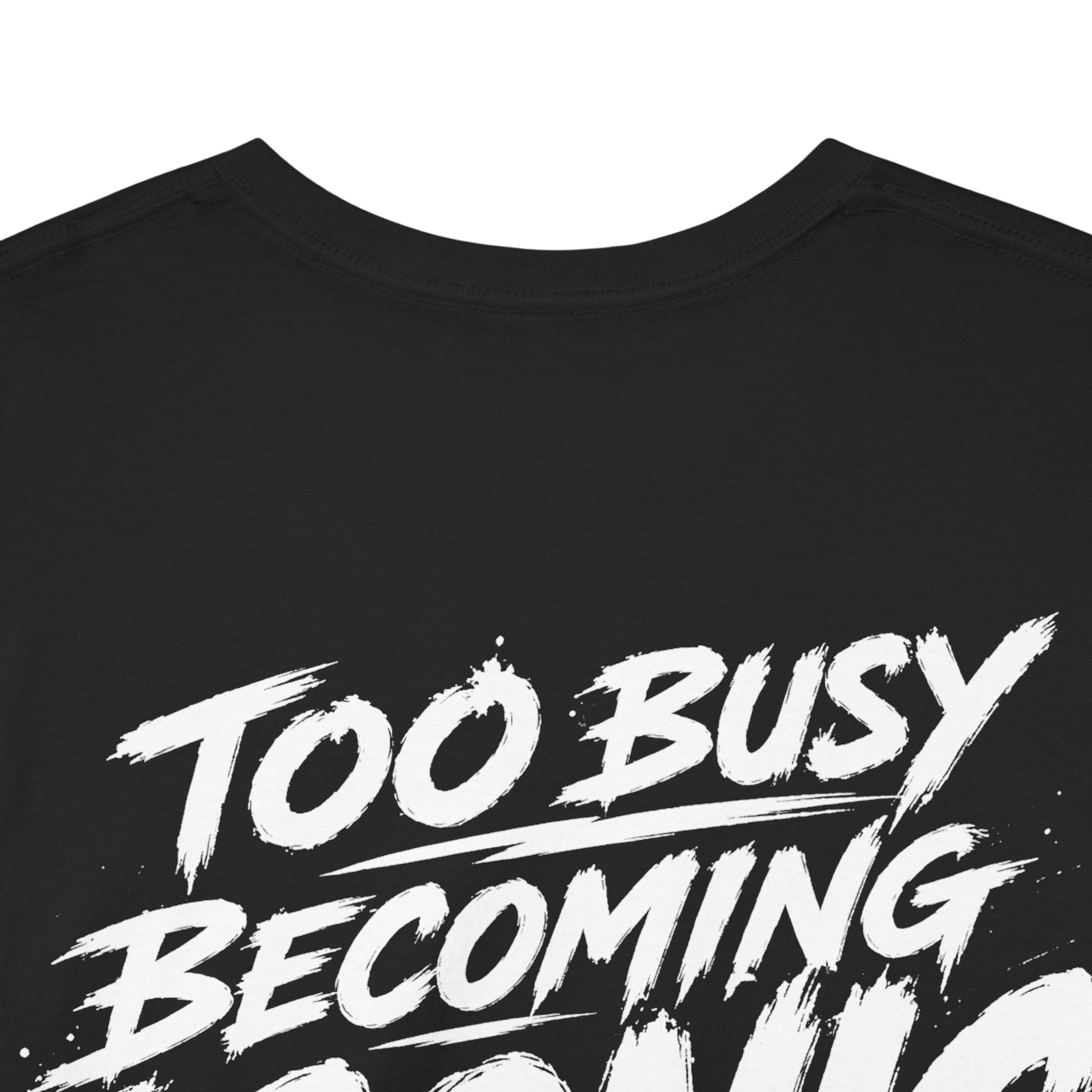 Too busy becoming iconic Black Tee — Vintage Brush