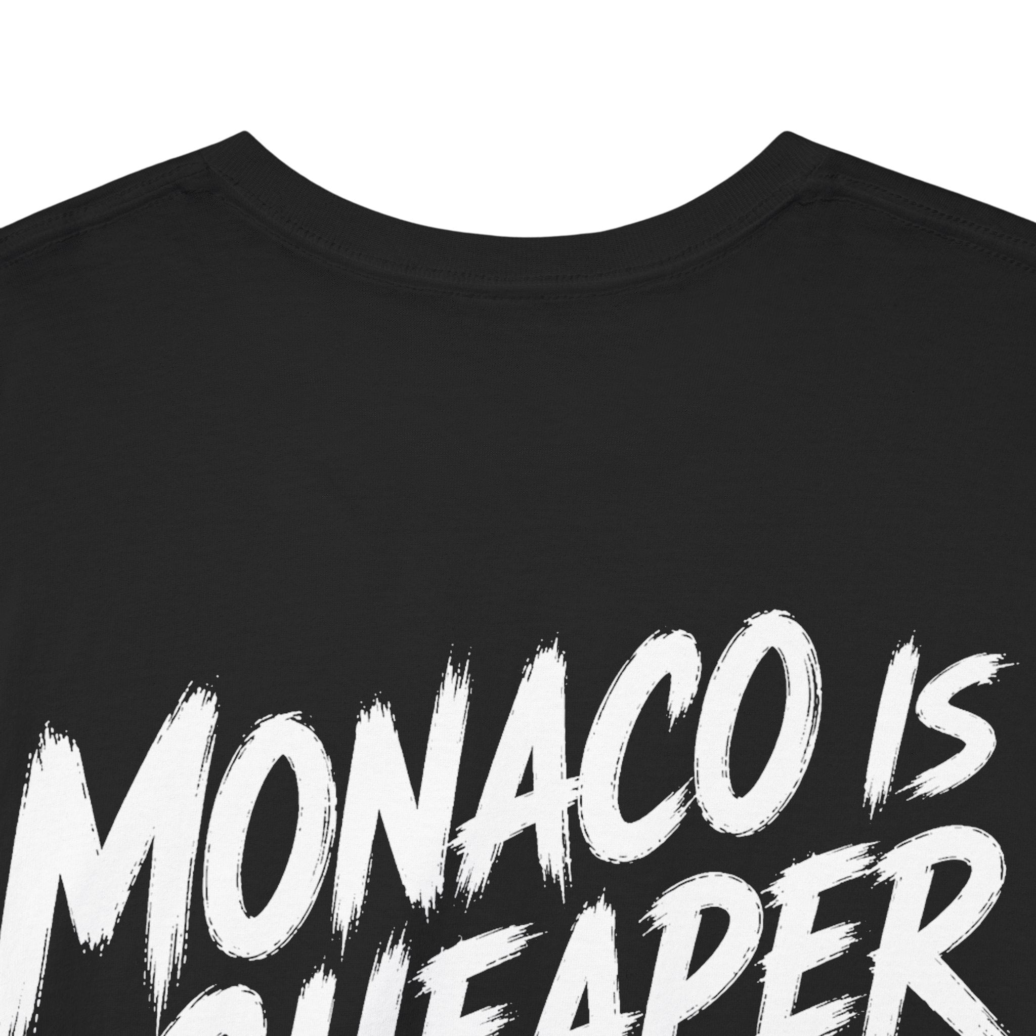 Monaco is cheaper than therapy Black Tee — Vintage Brush